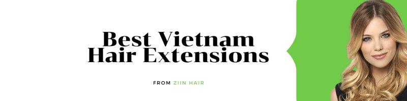 Another Vietnamese hair business is Ziin Hair Ziin Hair