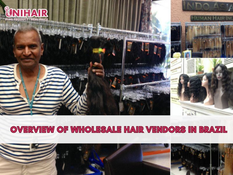 Best Hair Vendors in Brazil – Why Unihairvn Stands Out 2 hair vendors in Brazil